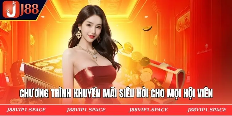 Chương trình khuyến mãi siêu hời cho mọi hội viên