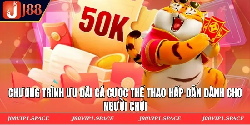 Chương trình ưu đãi cá cược thể thao hấp dẫn dành cho người chơi