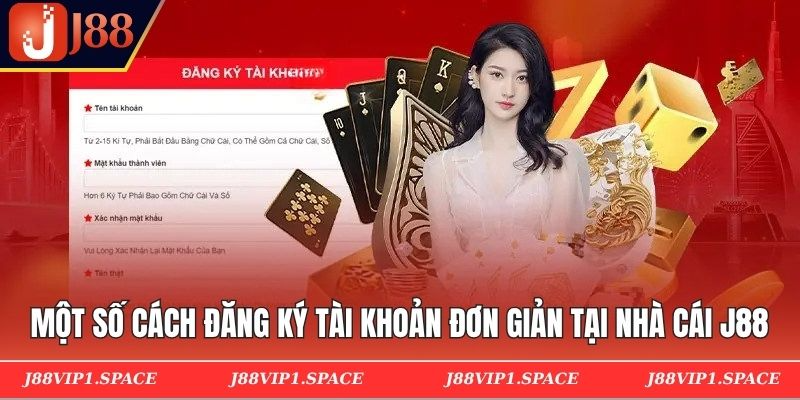 Một số cách đăng ký tài khoản đơn giản tại nhà cái J88