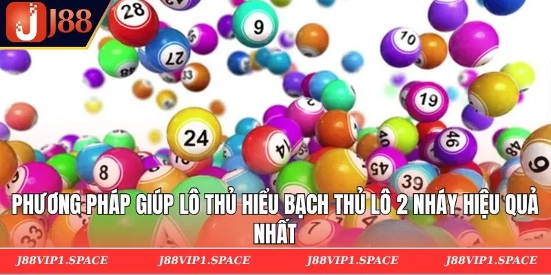 Phương pháp giúp lô thủ hiểu bạch thủ lô 2 nháy hiệu quả nhất