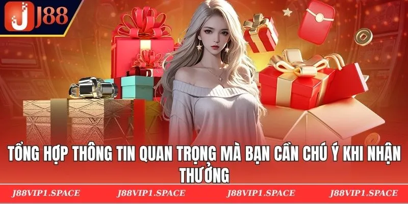 Tổng hợp thông tin quan trọng mà bạn cần chú ý khi nhận thưởng