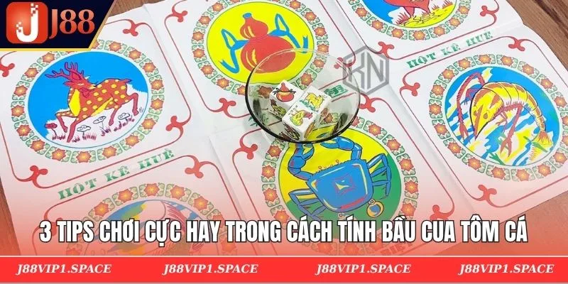 3 tips chơi cực hay trong cách tính bầu cua tôm cá