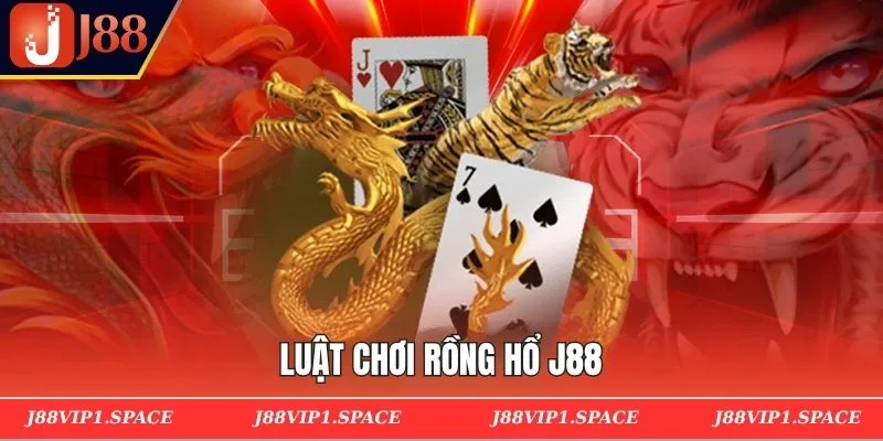 Luật chơi Rồng Hổ J88